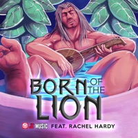 Born of the Lion (feat. Rachel Hardy) - Single - JT Music