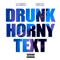 Drunk Horny Text - Uce Lee & AzChike lyrics