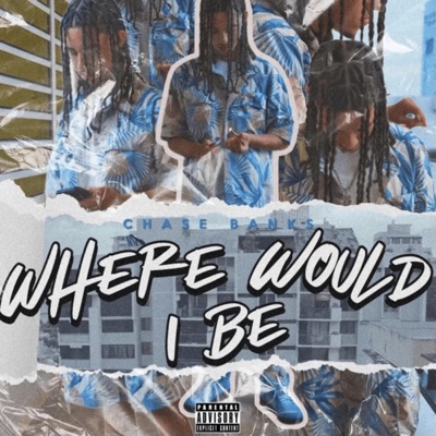 Where Would I Be - Single