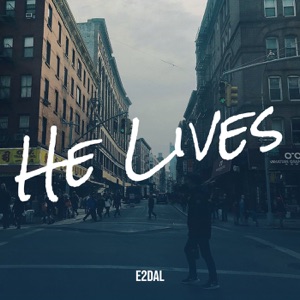 He Lives