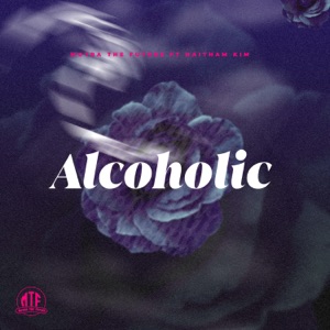 Alcoholic (feat. Haitham Kim)