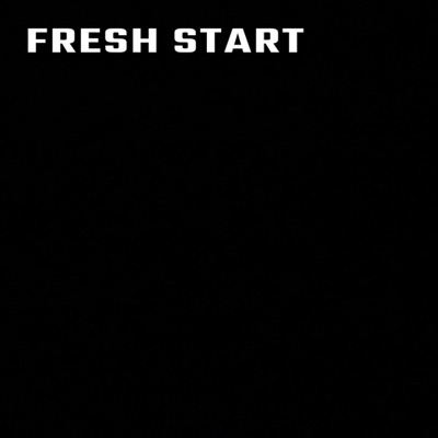 Fresh Start