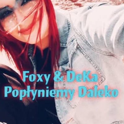 Popłyniemy Daleko (feat. DeKa) - Single