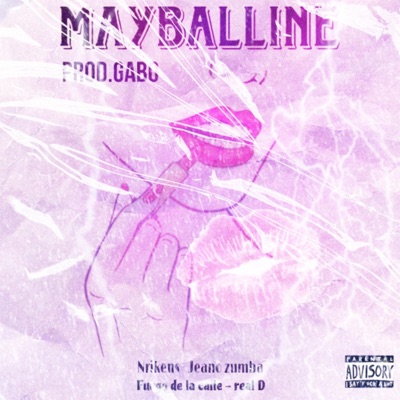 Mayballine (feat. jeano zumba, fuego de la calle, real d & prod.gabo) - Single