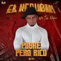 Pobre Pero Rico
