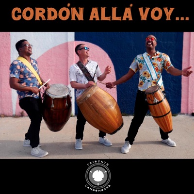 Cordón, allá voy... (feat. Eduardo Da Luz & Anibal González) - Single