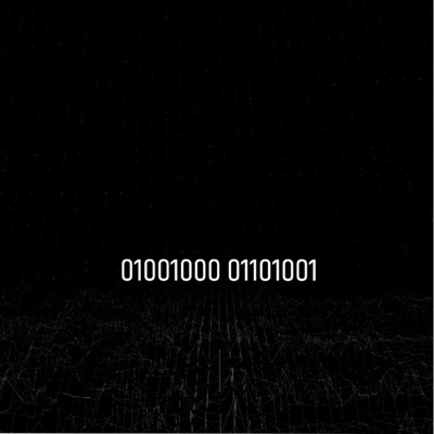 01001000 01101001 - Single