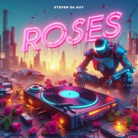 Roses Steven Da Guy