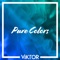Pure Colors - Viktor lyrics