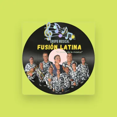 Listen to Fusion Latina ¨ El poder de la musica ¨, watch music videos, read bio, see tour dates & more!