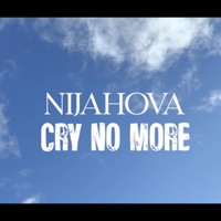 Cry No More - Single - Nijahova