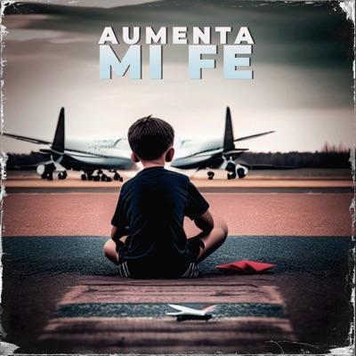Aumenta Mi Fe - Single