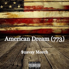 American Dream (Live Unmixed) [773] [Live] $uavay Meech