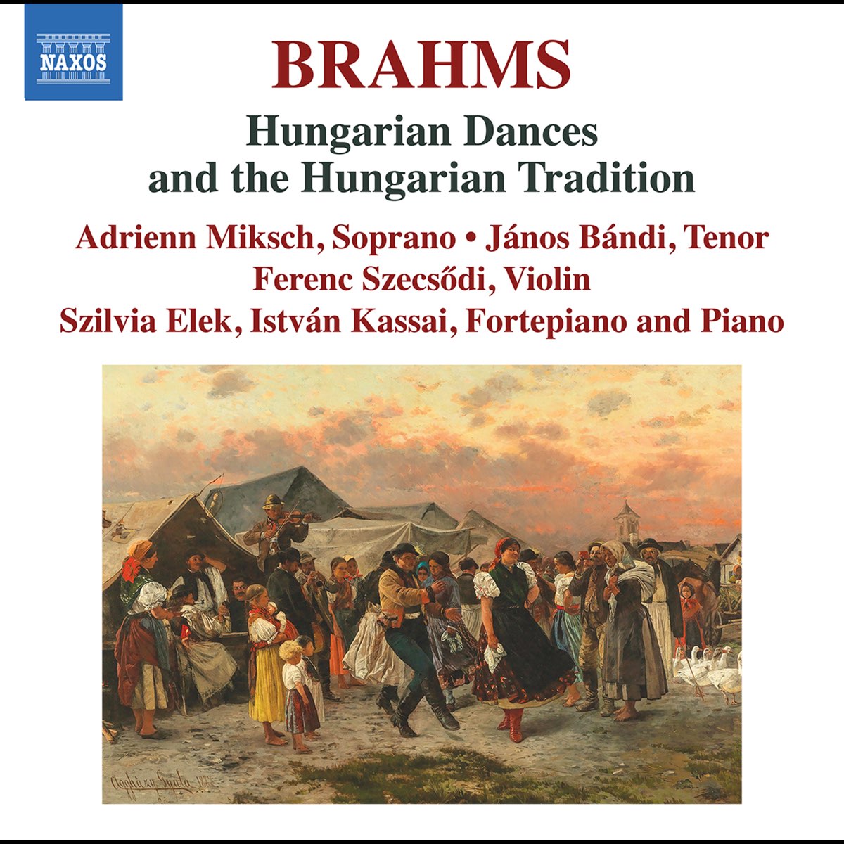 ‎Brahms: Hungarian Dances & the Hungarian Tradition - Album by Adrienn ...