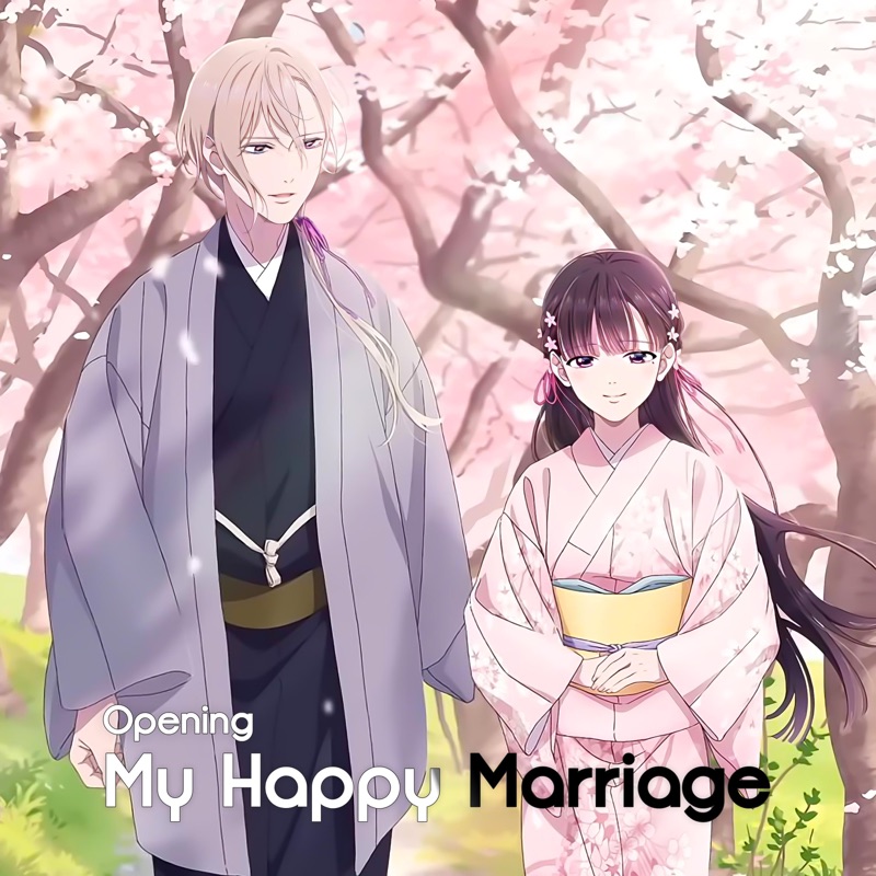 My Happy Marriage (Opening anata no soba ni) - Dimension Anime