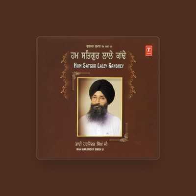 Listen to Bhai Harjinder Singh, watch music videos, read bio, see tour dates & more!