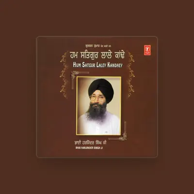Listen to Bhai Harjinder Singh, watch music videos, read bio, see tour dates & more!