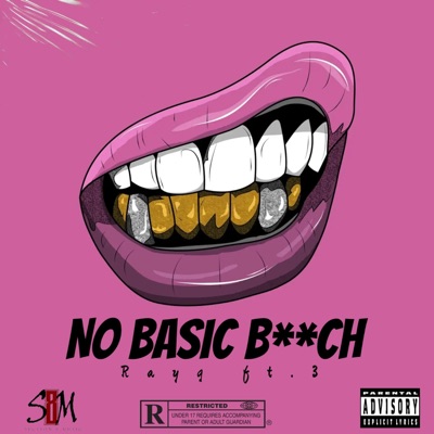 No Basic Bitch (feat. Officialthr33) - Single