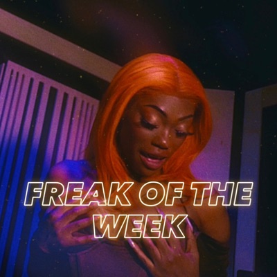 Freak of the Week (feat. Burnz) - Single