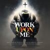 Rev Austin Ukporhe - Work Upon Me (feat. 1Spirit & Theophilus Sunday)