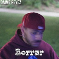 Borrar - Single - Daime Reyez