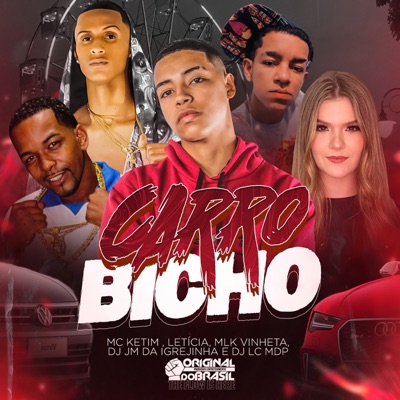 Carro Bicho (feat. DJ JM DA IGREJINHA & Dj lc mdp) - Single