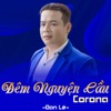 Đêm Nguyện Cầu Corona - Single