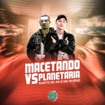 Macetando Vs Planetária - Single