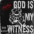 God Is My Witness