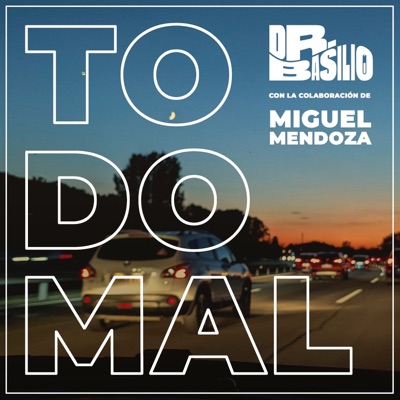 Todo Mal (feat. Miguel Mendoza) - Single