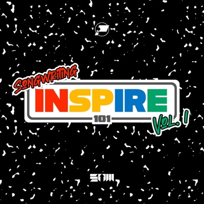 Inspire 101: Songwriting Volume 1 - EP