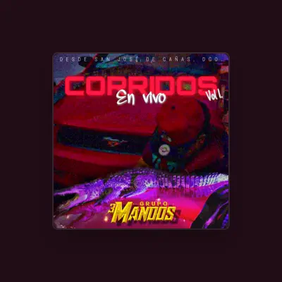 Listen to Grupo 3 Mandos, watch music videos, read bio, see tour dates & more!
