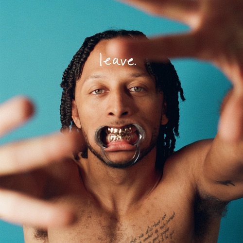 Leave.