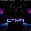 CTMN (feat. Reapin' Ent.) - Single