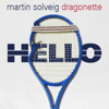 Hello - Martin Solveig & Dragonette