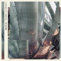Mezcal - Single - Jasmine Alvarado