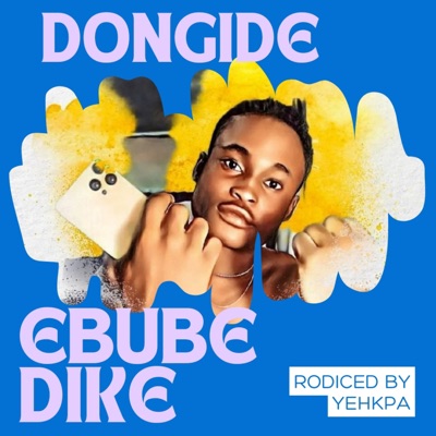 Ebube Dike - Single