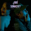 ¿Qué Soñaste? (feat. Coyo Licatzin) - Single