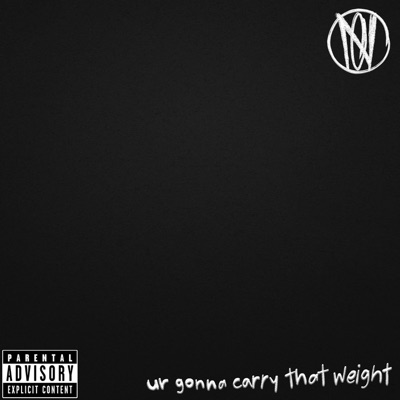Ur Gonna Carry That Weight - EP