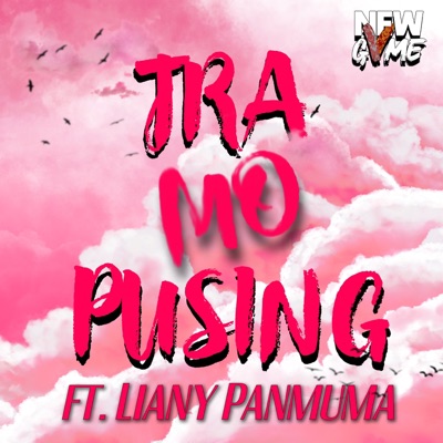 Tra Mo Pusing (feat. Liany Panmuma) - Single