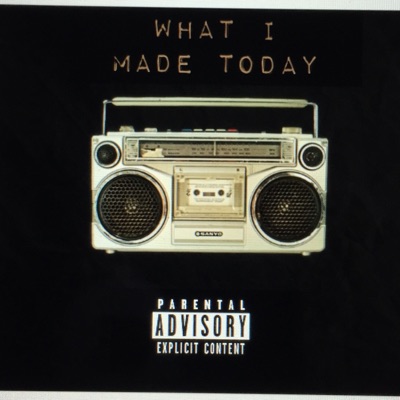 What I Made Today (feat. RIO.) - Single