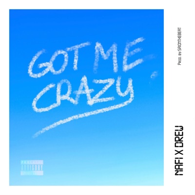 Got Me Crazy (feat. DREW) - Single