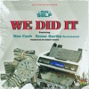 We Did It (feat. Xzone, Gariba Yaron Zamani & Don Cash) - Single