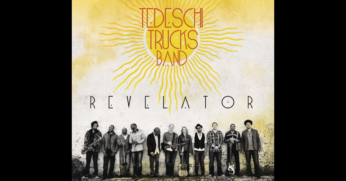 Revelator - Album by Tedeschi Trucks Band - Apple Music