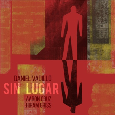 Sin Lugar (feat. Aarón Cruz & Hiram Griss)