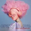 Crazy in Love