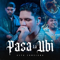 Pasa La Ubi - Single - Alta Consigna