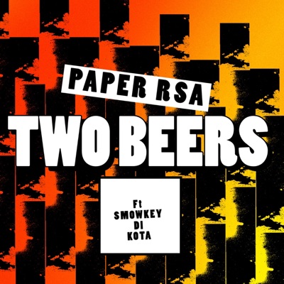 Two Beers (feat. Smowkeydikota) - Single