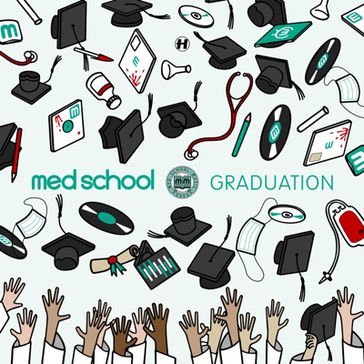 Med School: Graduation (DJ Mix)