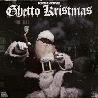 Ghetto Kristmas - Single - Kickkone